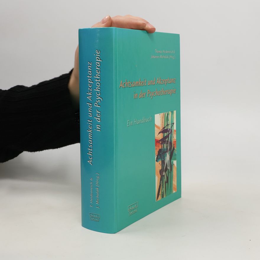 Thomas Heidenreich Achtsamkeit und Akzeptanz in der Psychotherapie