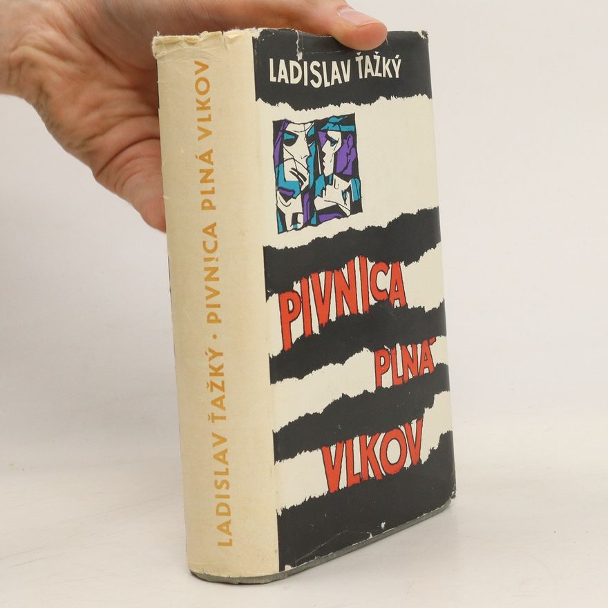 Ladislav Ťažký Pivnica plná vlkov