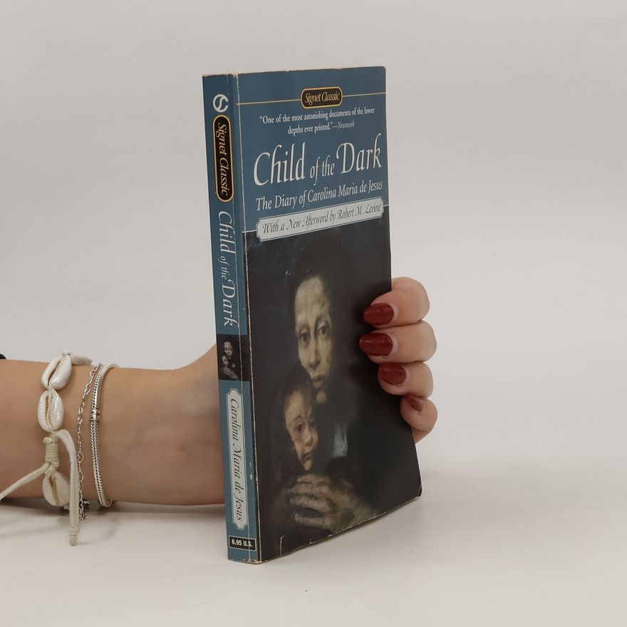 Carolina Fung Feng Child of the Dark: The Diary of Carolina Maria de Jesus