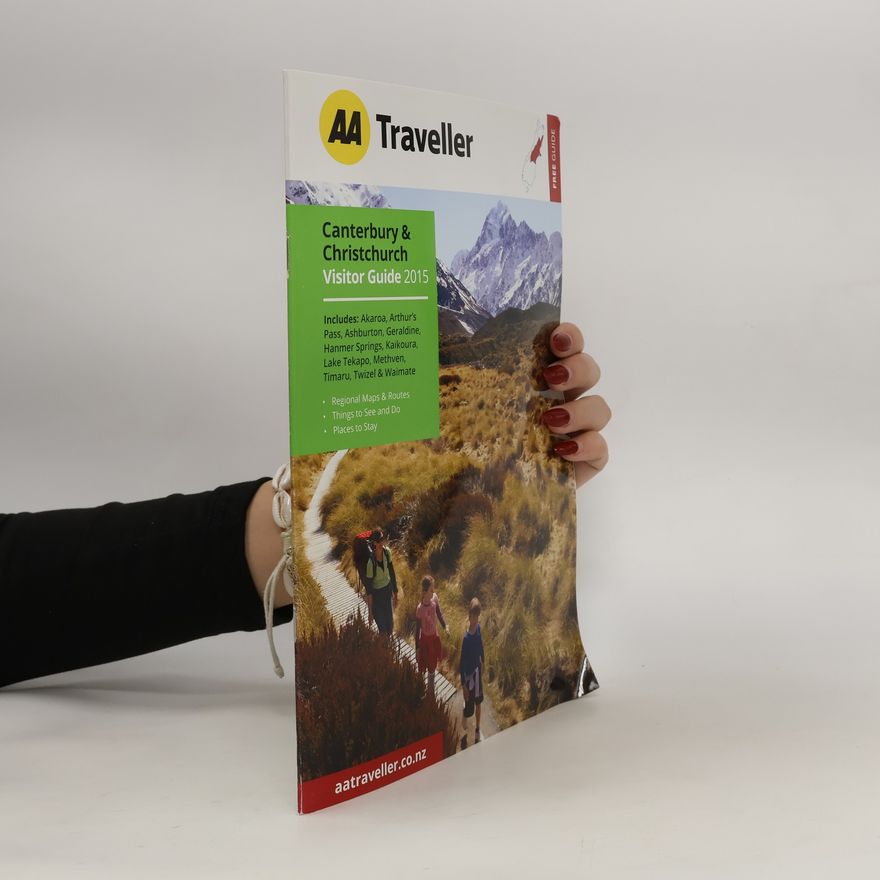 Kolektiv autorů AA Traveller. Canterbury & Christchurch. Visitor Guide 2015