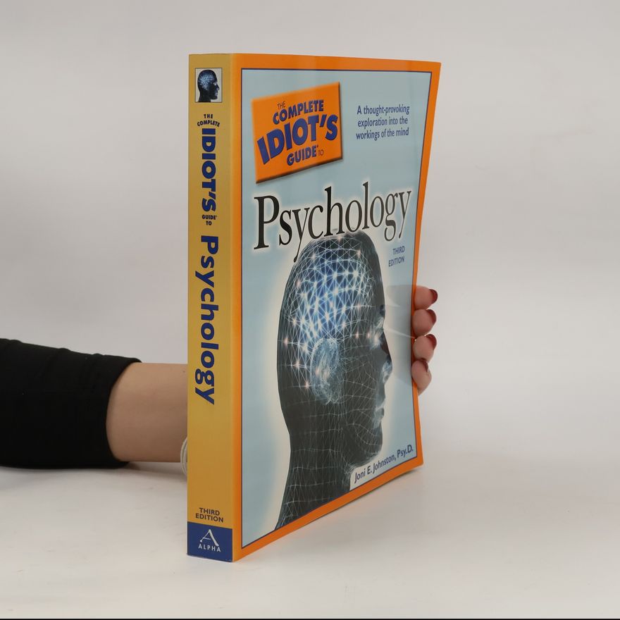 Joni E. Johnston Complete Idiot's Guide to Psychology