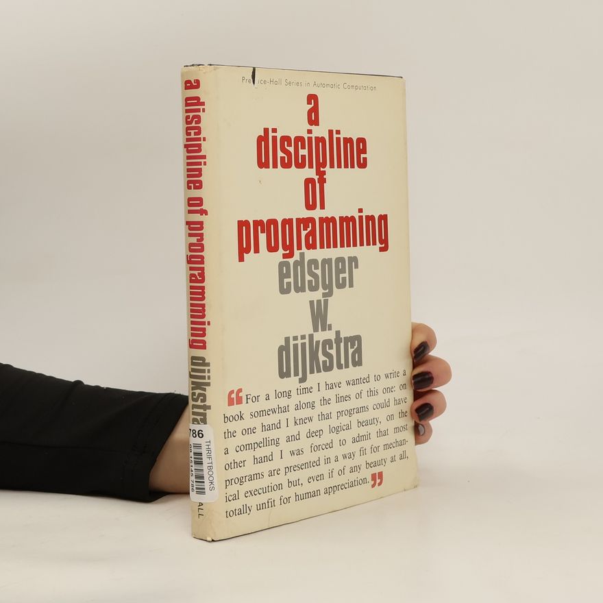 Edsger Wybe Dijkstra A Discipline of Programming