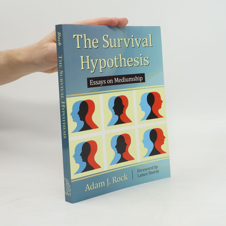 Adam J. Rock The Survival Hypothesis