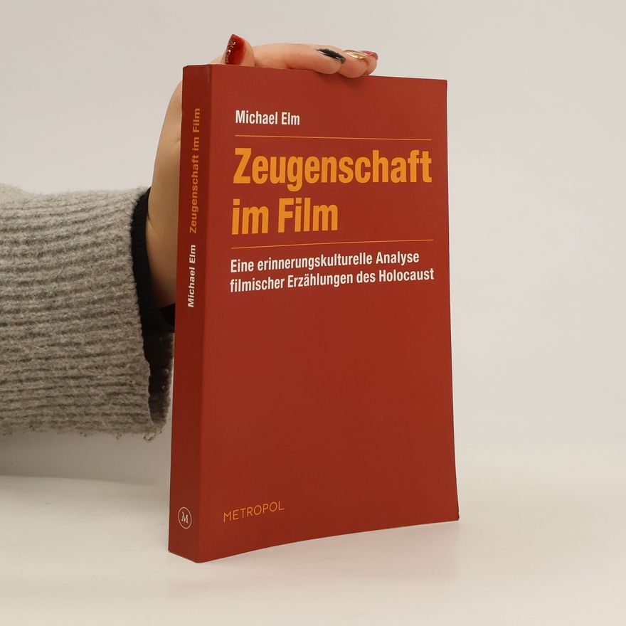 Michael Elm Zeugenschaft im Film