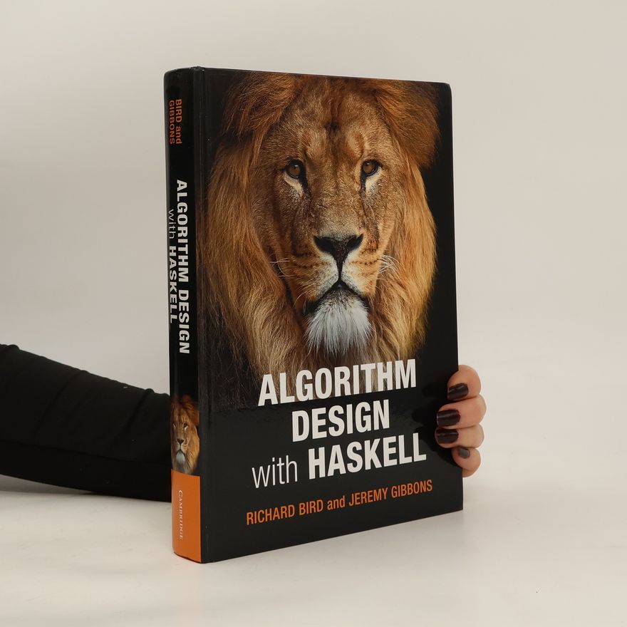 Jeremy Gibbons Algorithm design with Haskell