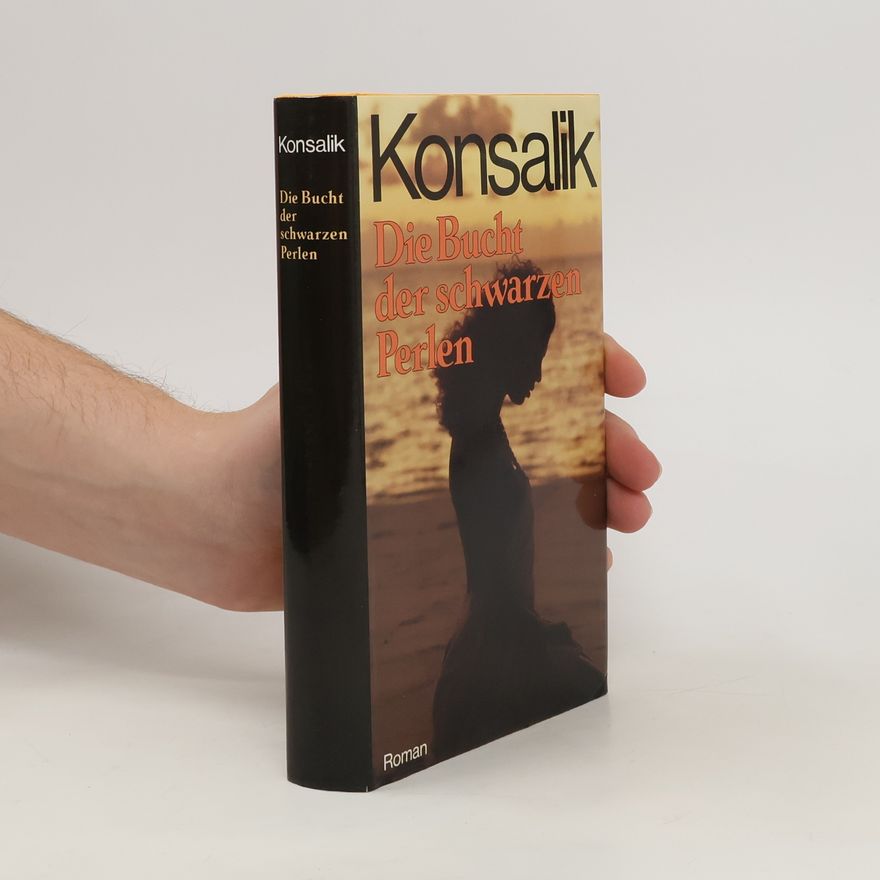 Heinz Günther Konsalik Die Bucht der schwarzen Perlen