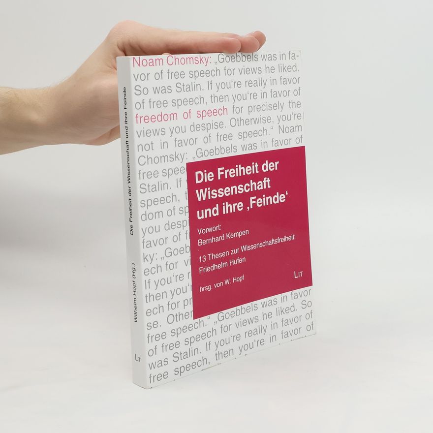 Friedrich Wilhelm Hopf Die Freiheit der Wissenschaft und ihre 'Feinde'