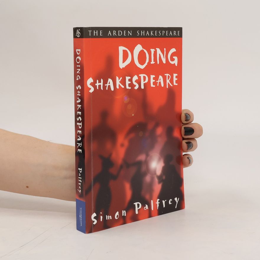 Simon Palfrey Doing Shakespeare