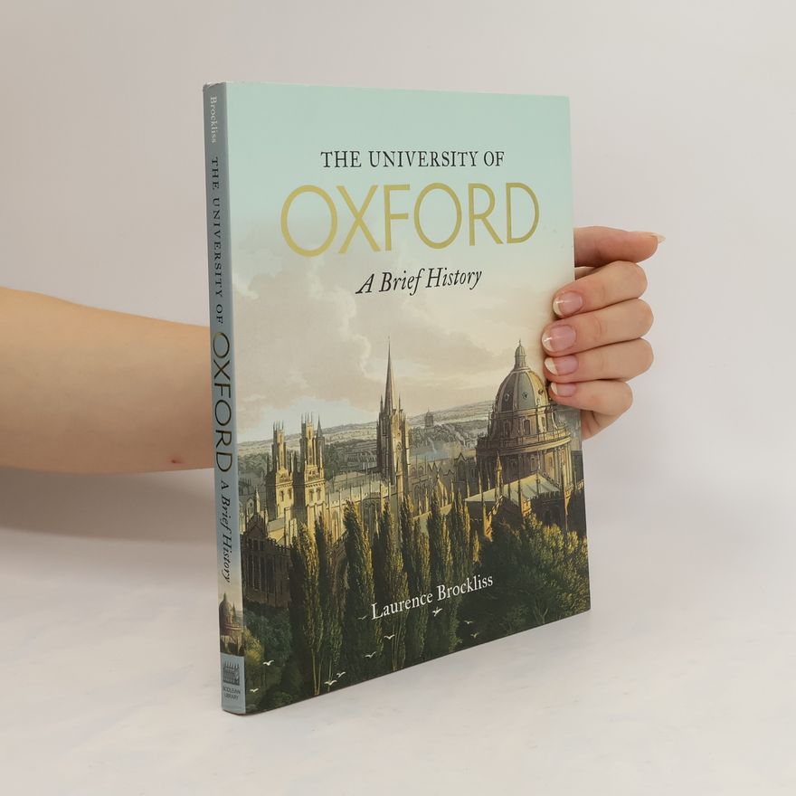 Laurence Brockliss The University of Oxford: A Brief History