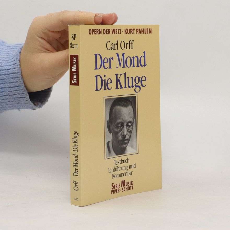 Carl Orff Der Mond. Die Kluge