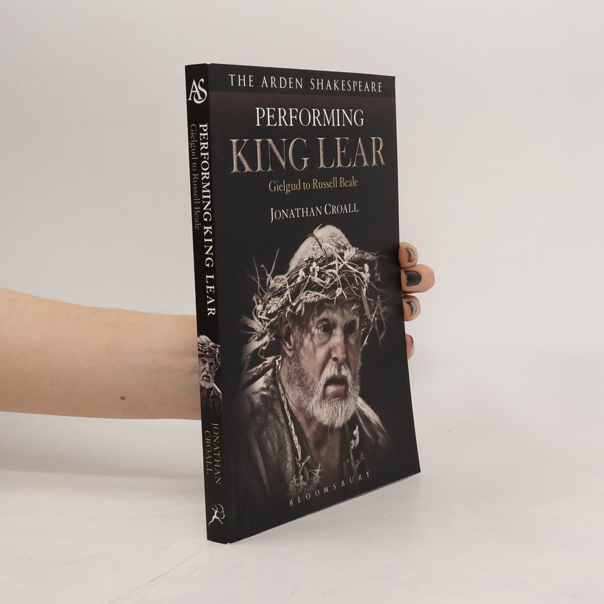 Jonathan Croall Performing King Lear