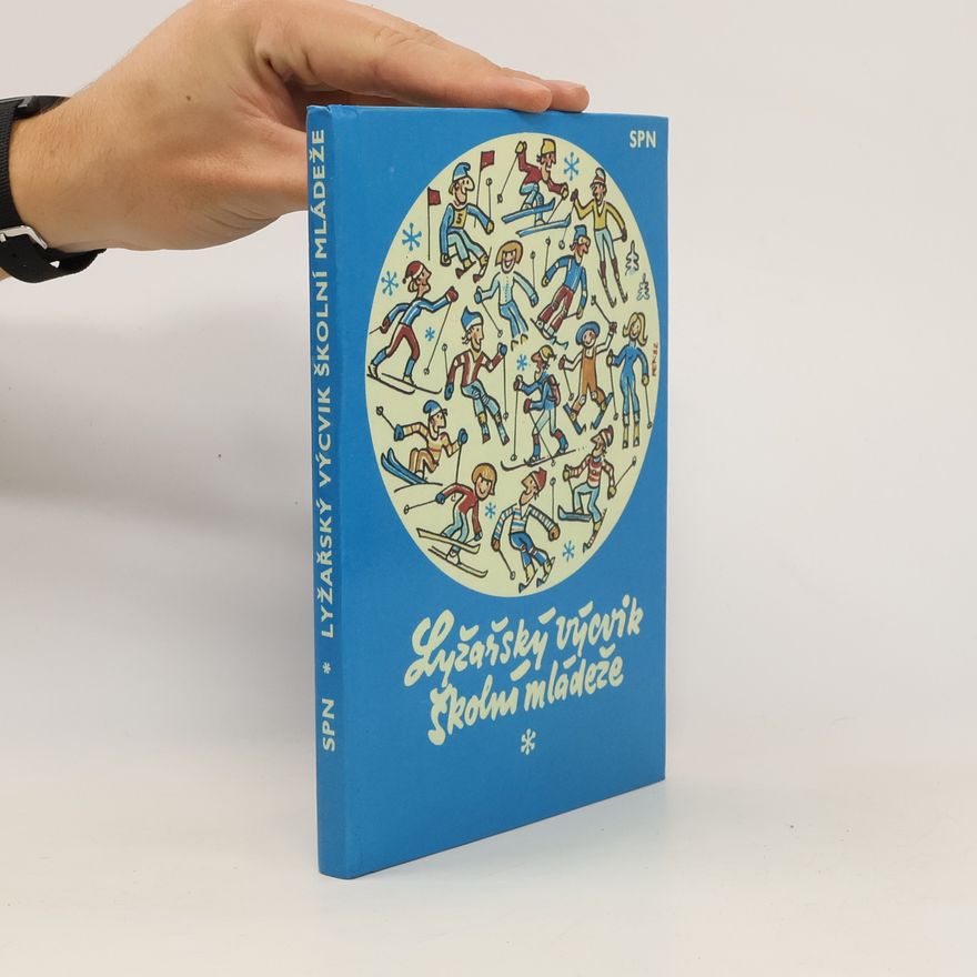 Zdeněk Nádvorník Lyžařský výcvik školní mládeže