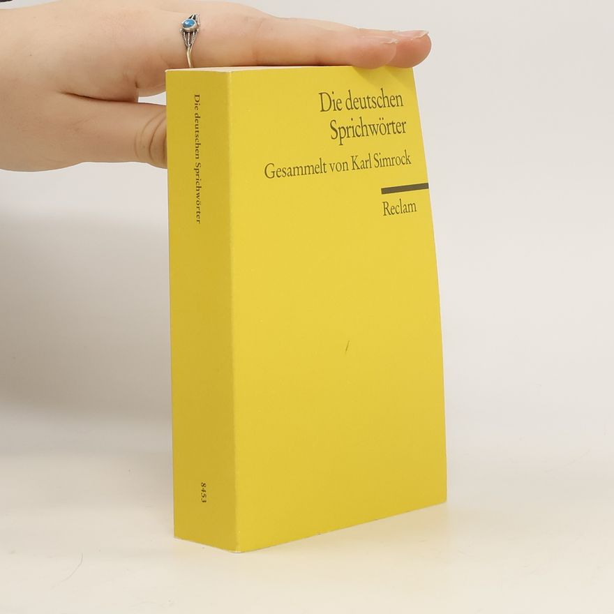 Karl Joseph Simrock Die deutschen Sprichwörter