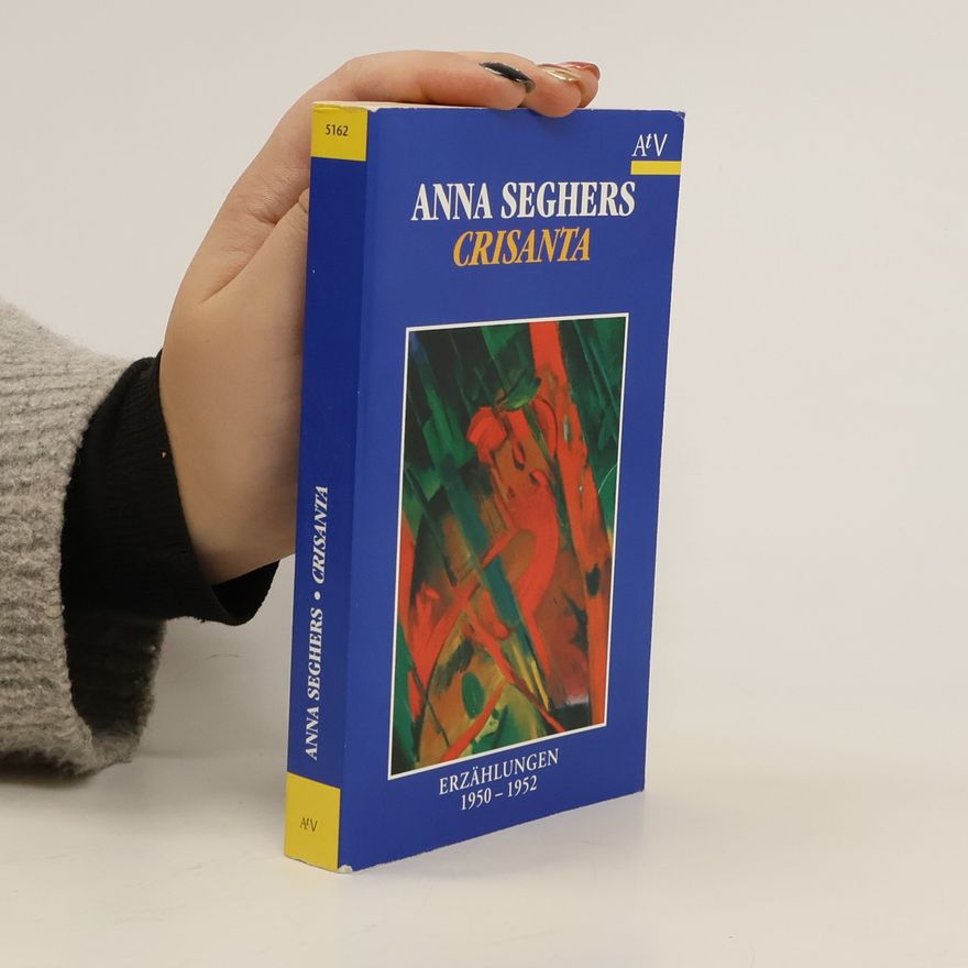 Anna Seghers Crisanta