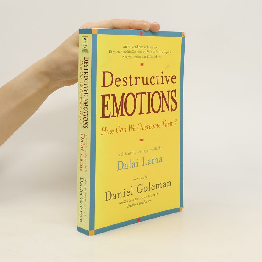 Daniel Goleman Destructive Emotions