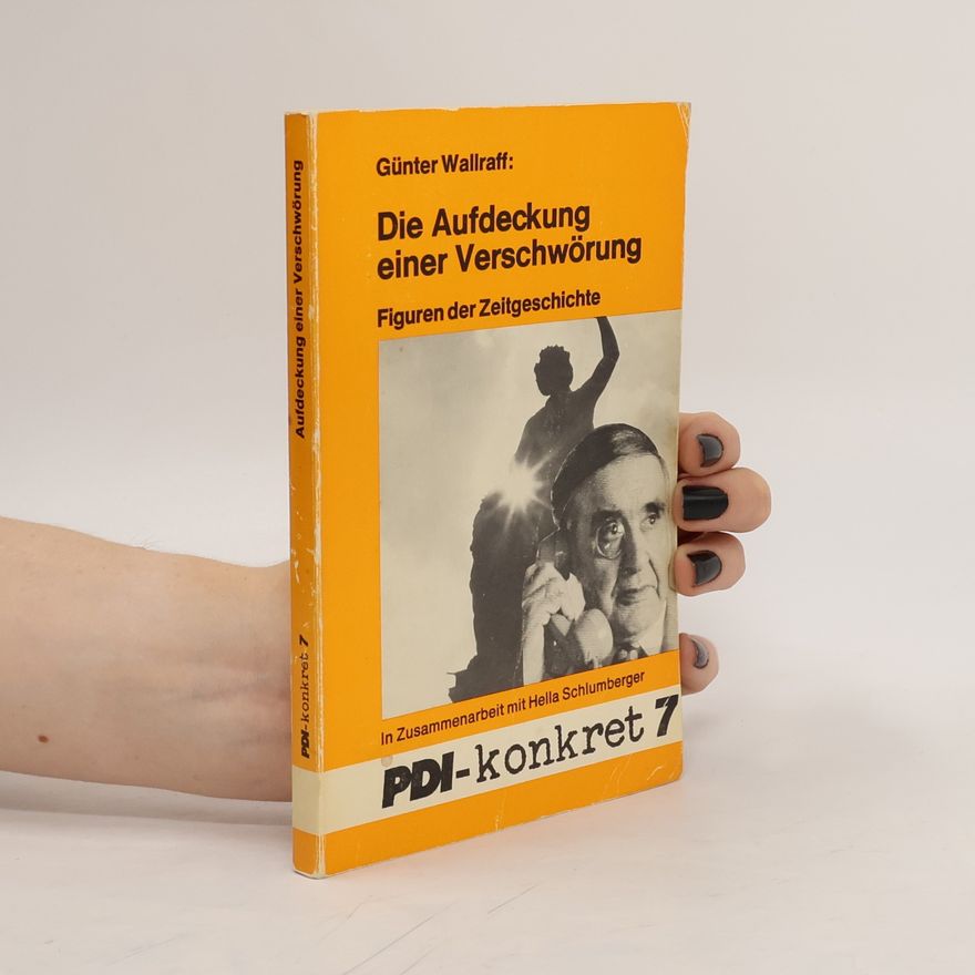 Günter Wallraff Die Aufdeckung einer Verschwörung
