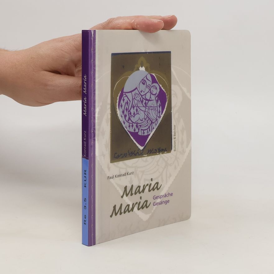 Paul Konrad Kurz Maria Maria