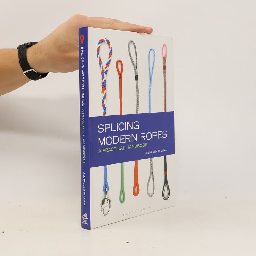 Jan-Willem Polman Splicing Modern Ropes