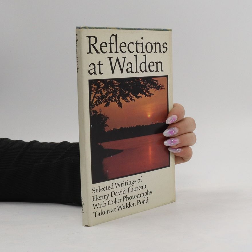 Henry David Thoreau Reflections at Walden