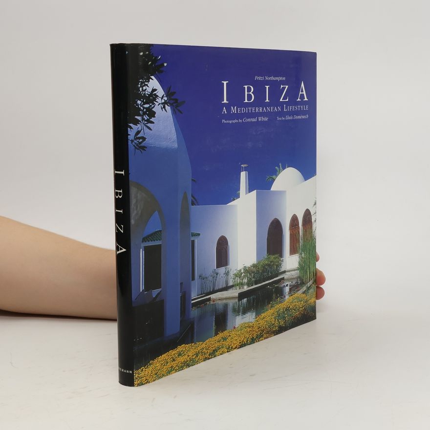 Fritzi von Northampton Ibiza. A Mediterranean Lifestyle