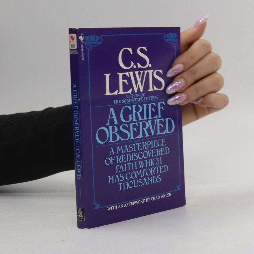C. S. Lewis A Grief Observed