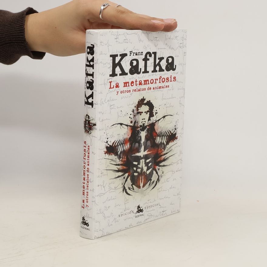 Franz Kafka La metamorfosis y otros relatos de animales