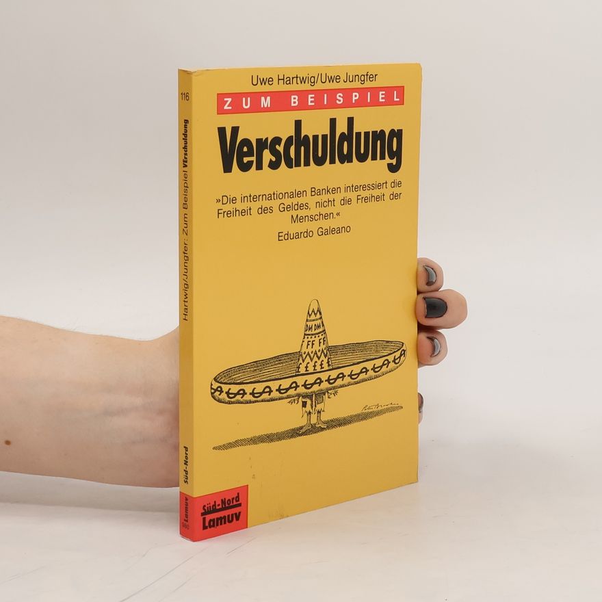 Uwe Hartwig Zum Beispiel Verschuldung