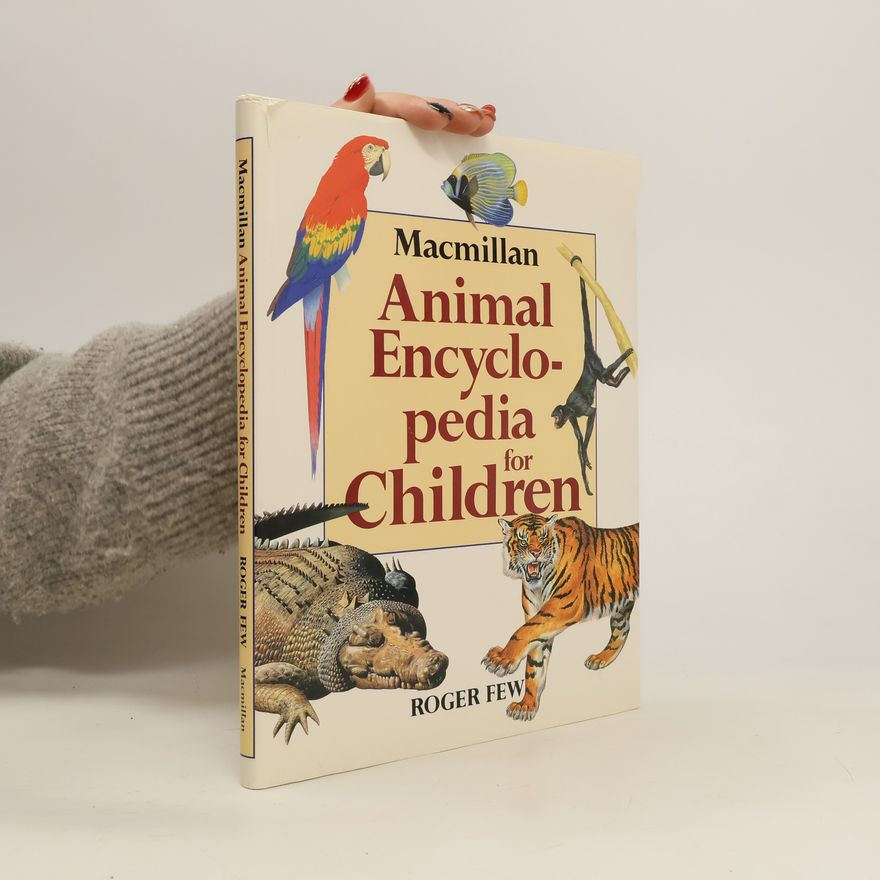 Roger Few Macmillan Animal Encyclopedia for Children