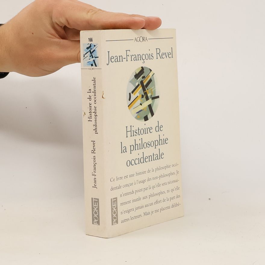 Jean-François Revel Histoire de la philosophie occidentale