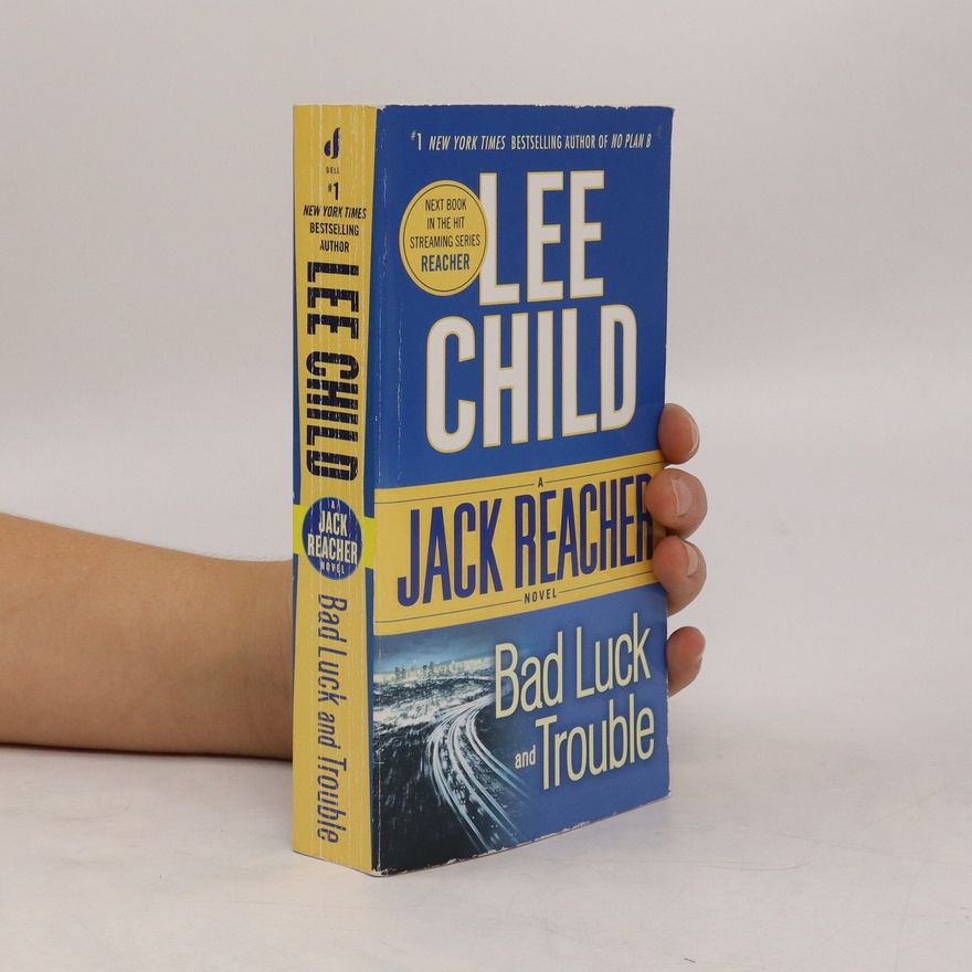 Lee Child Bad Luck and Trouble