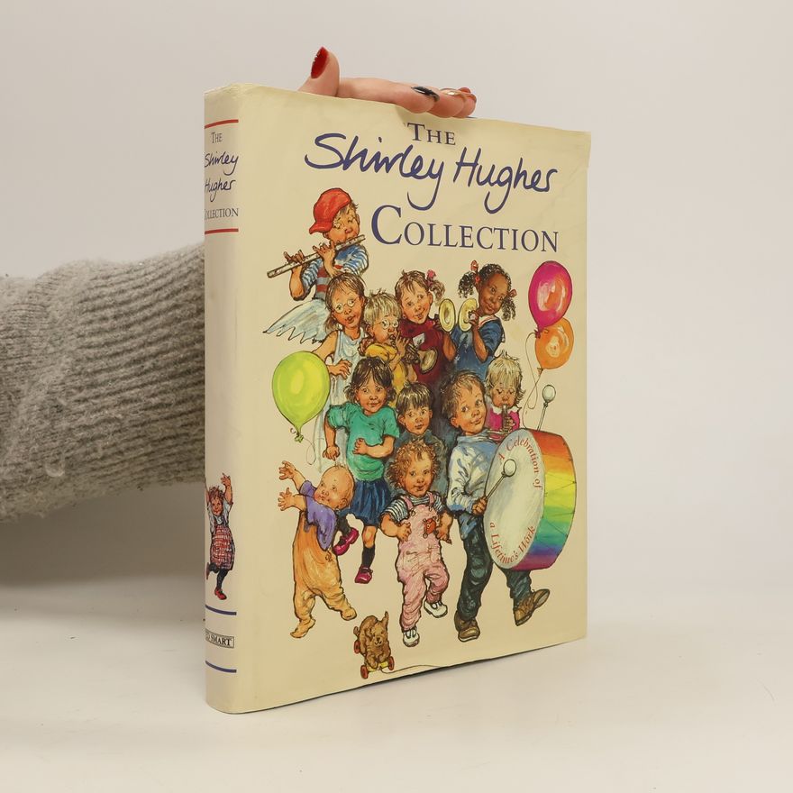 Shirley Hughes The Shirley Hughes Collection