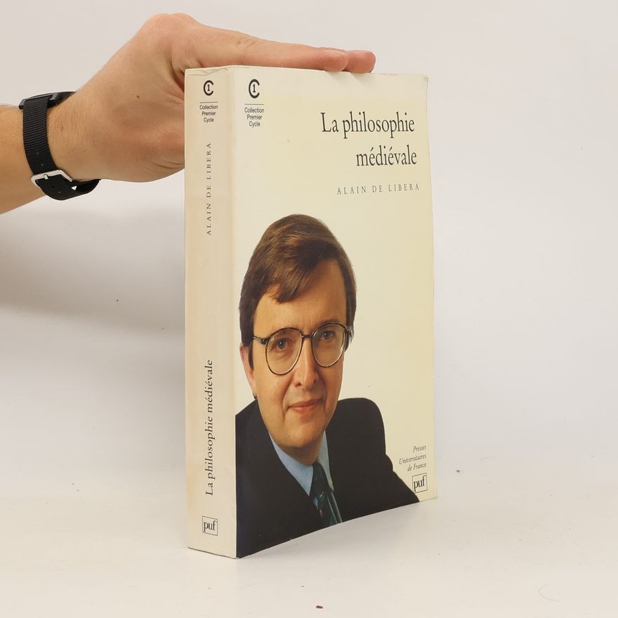 Alain de Libera La philosophie médiévale