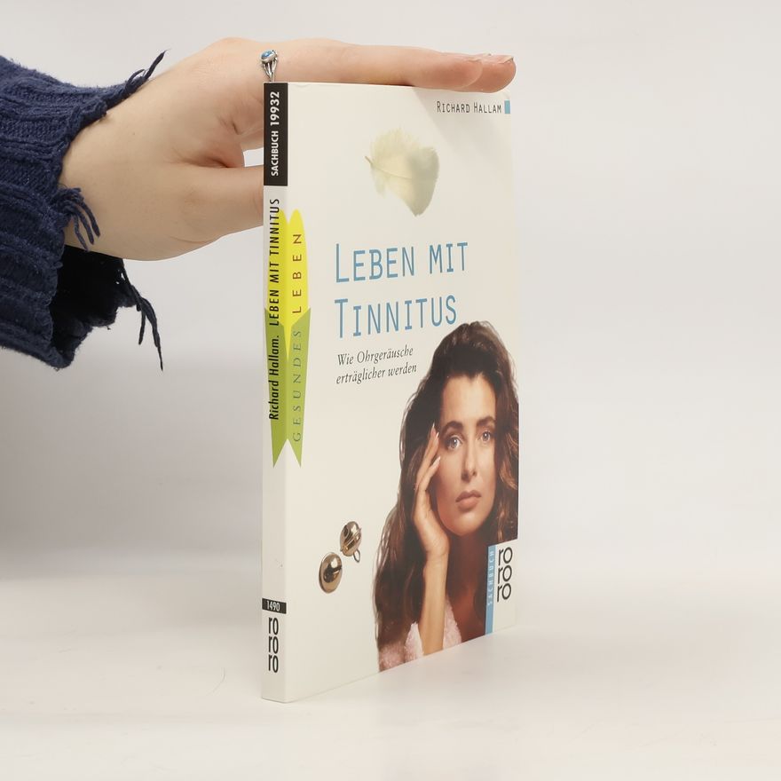 Richard S. Hallam Leben mit Tinnitus