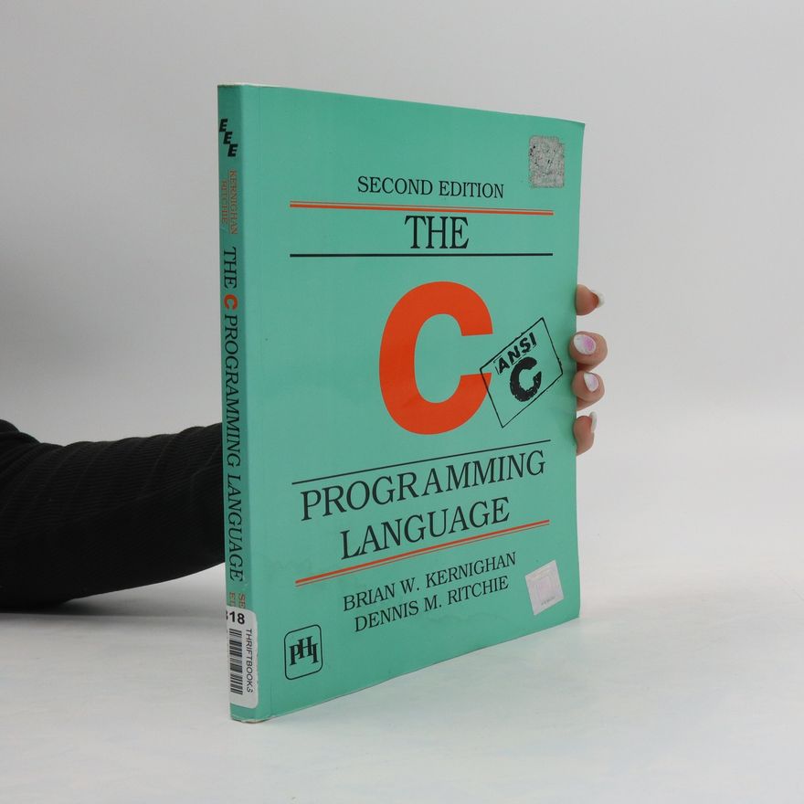 Brian W. Kernighan The C Programming Language