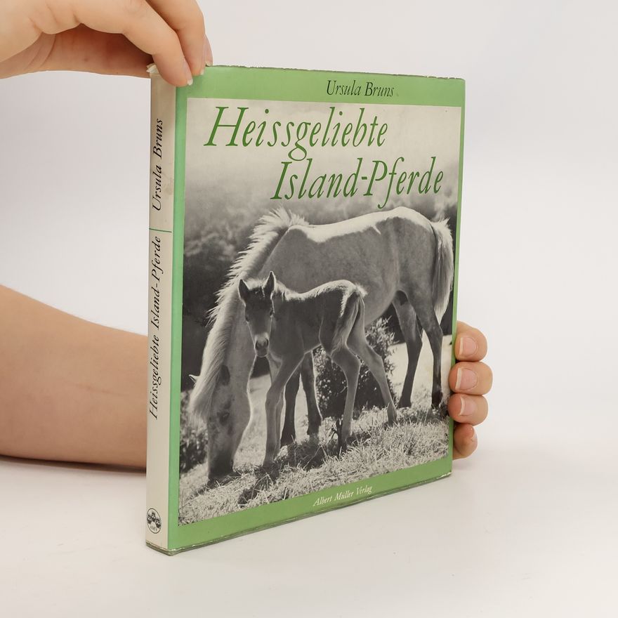 Ursula Bruns Heißgeliebte Islandpferde