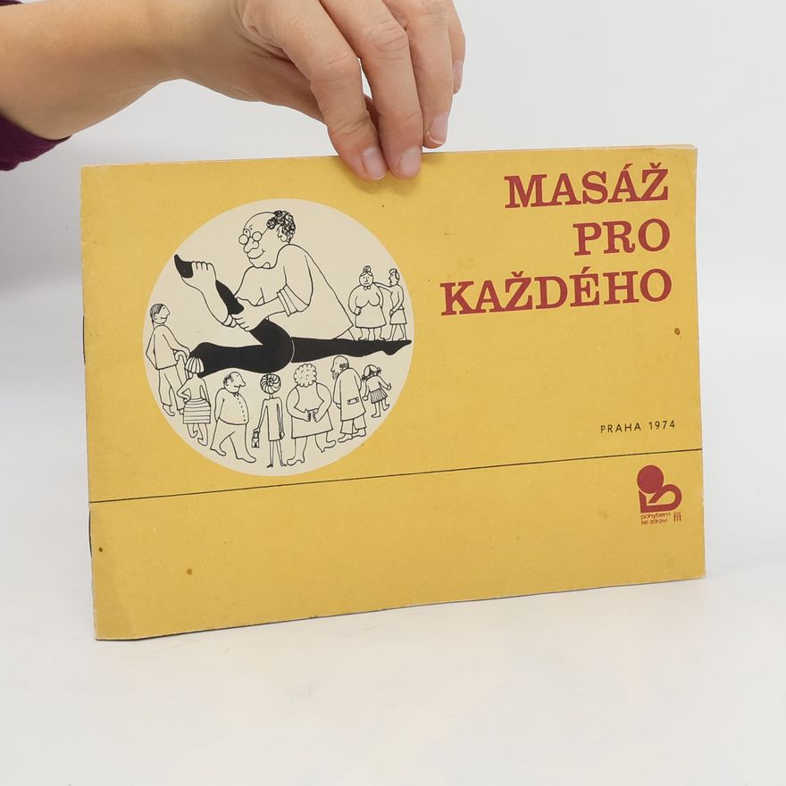 Kolektiv autorů Masáž pro každého