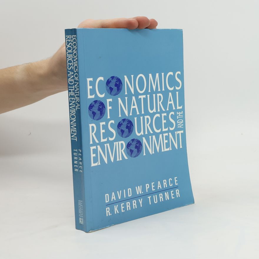 R. Kerry Turner Economics of Natural Resources and the Environment