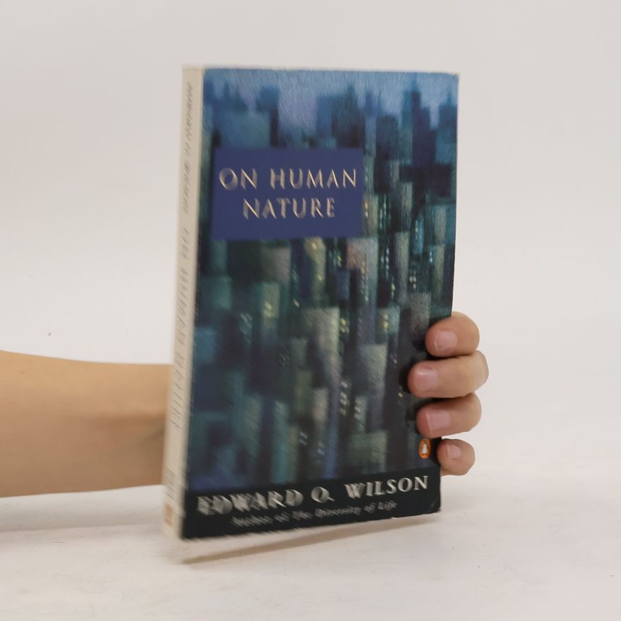 Edward O. Wilson On Human Nature