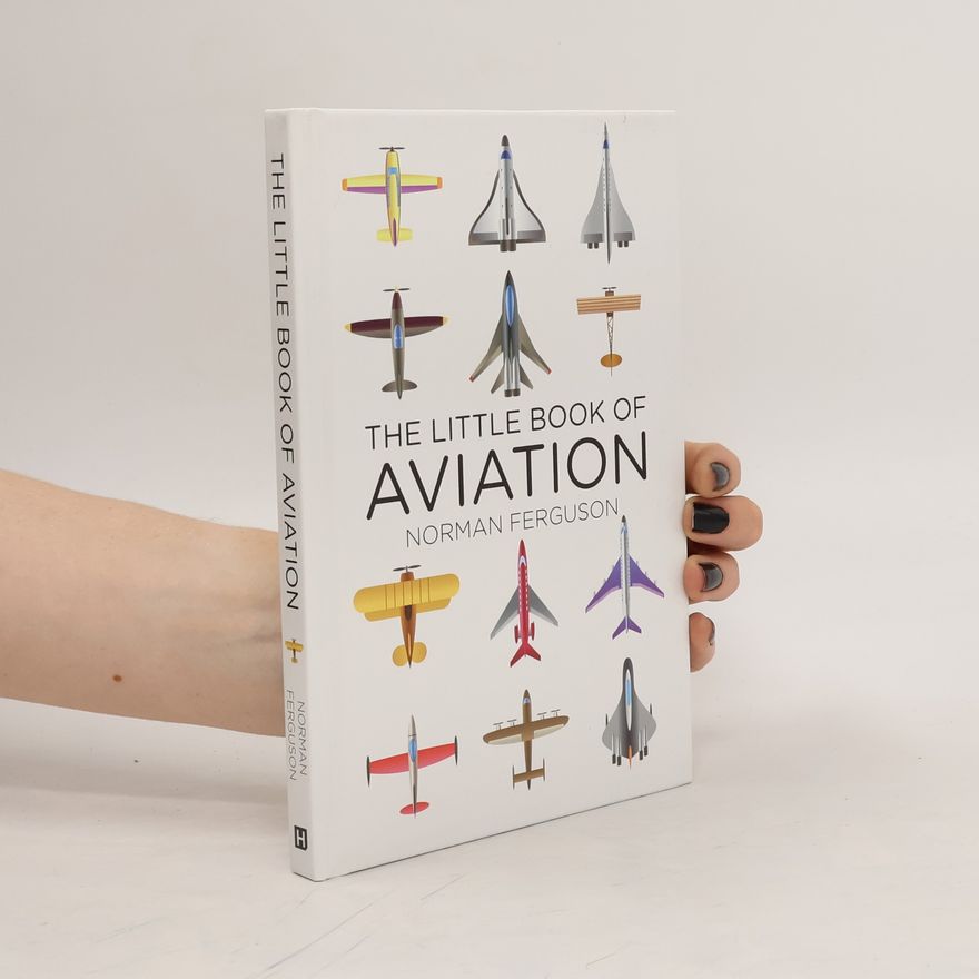 Norman Ferguson The Little Book of Aviation