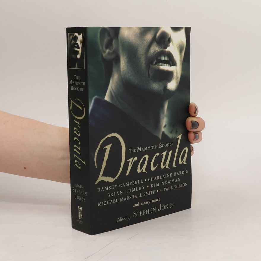 Stephen Graham Jones The Mammoth Book of Dracula