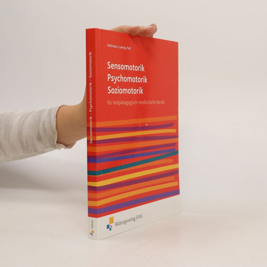 Rilo Pöhlmann Sensomotorik, Psychomotorik, Soziomotorik