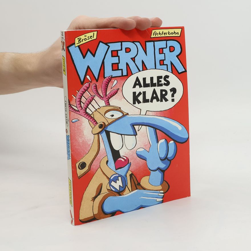 Brösel Werner, alles klar?