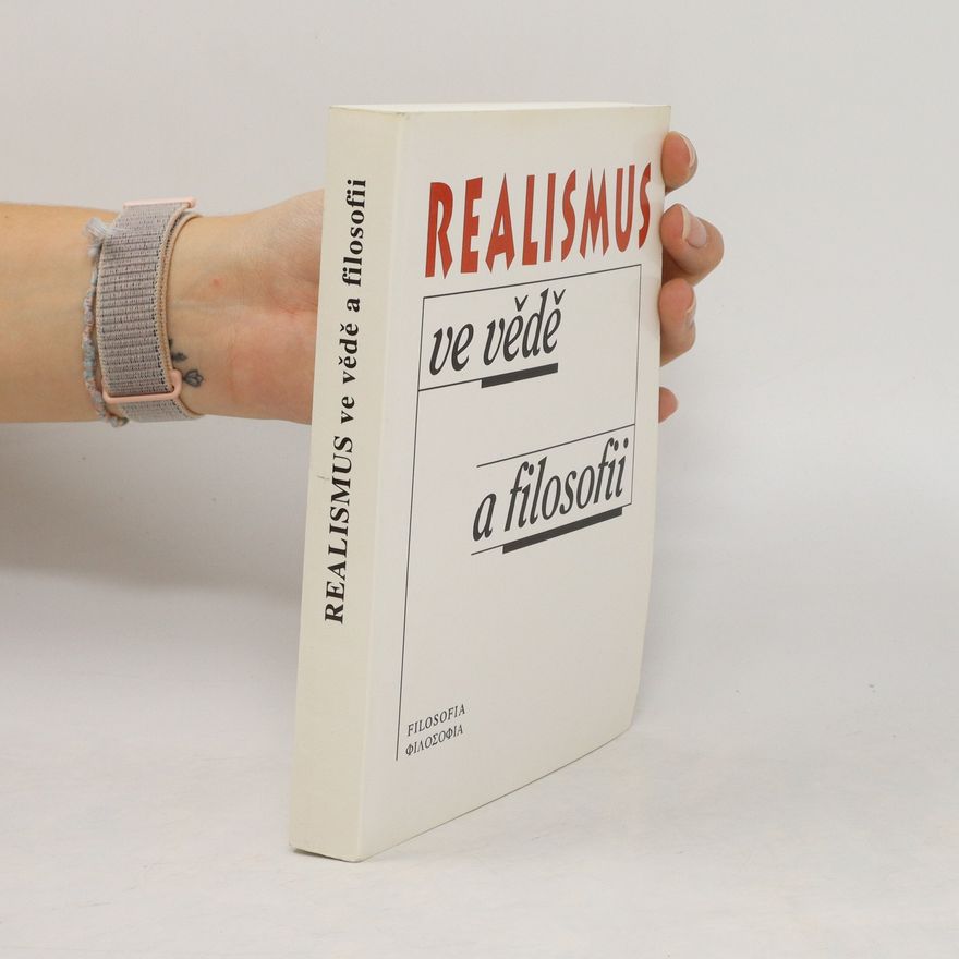 Various authors Realismus ve vědě a filosofii