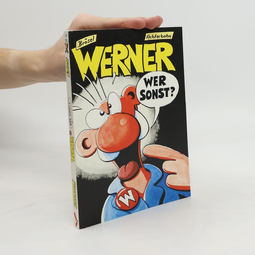 Brösel Werner, wer sonst?