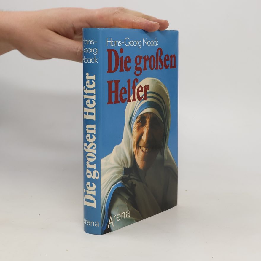 Hans-Georg Noack Die grossen Helfer