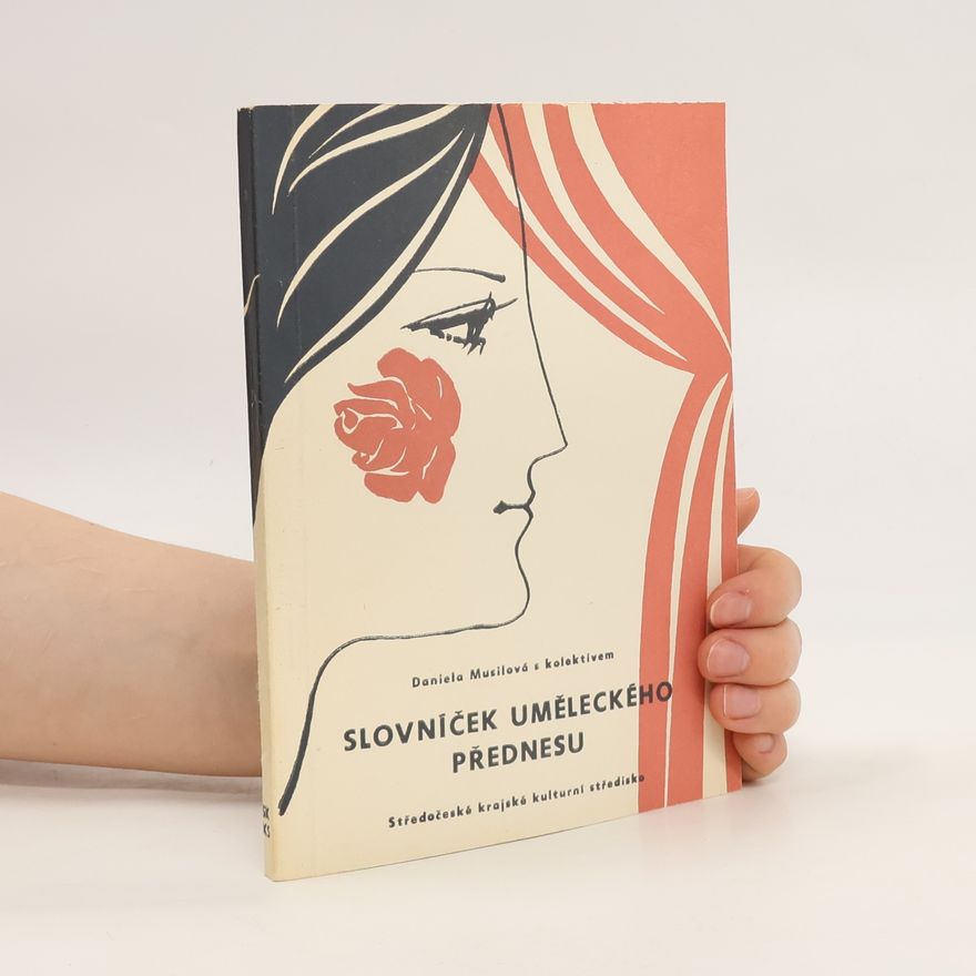 Daniela Musilová Slovníček uměleckého přednesu