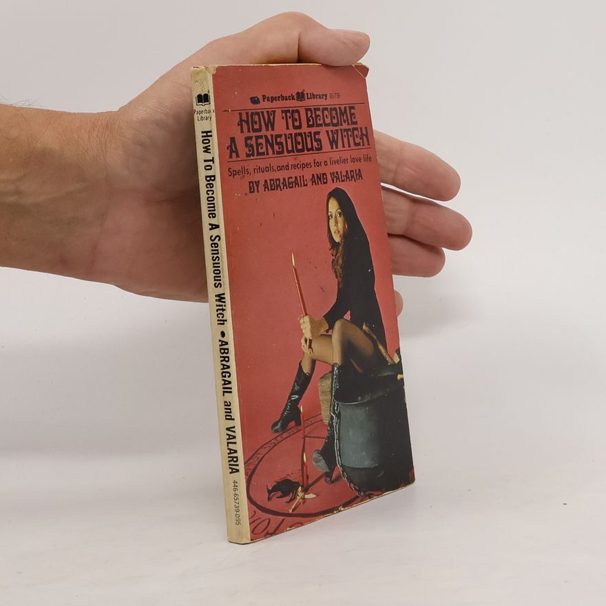 Kolektiv autorů How To Become The Sensuous Witch