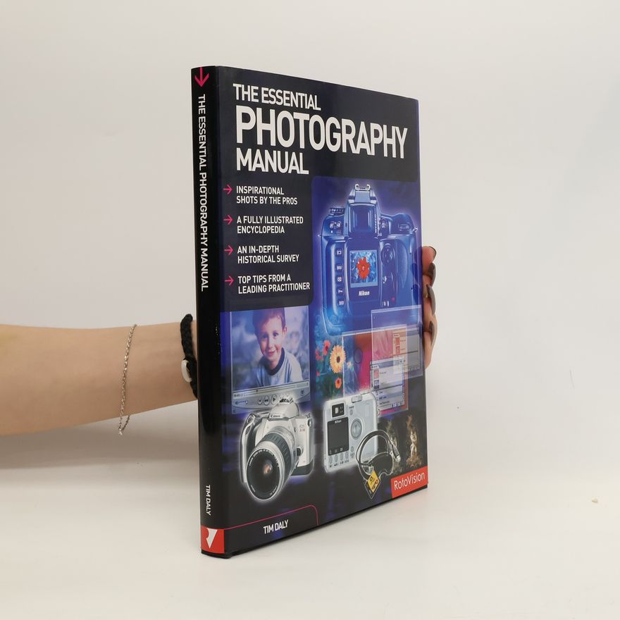 Kolektiv autorů The Essential Photography Manual