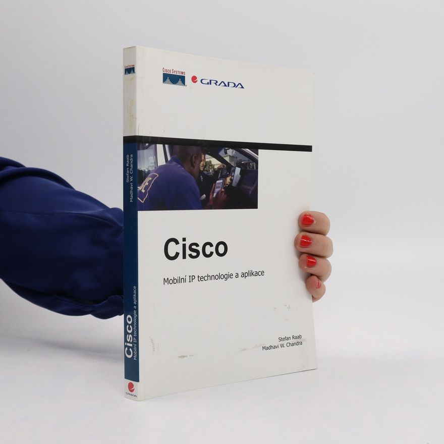 Madhavi W. Chandra Cisco : mobilní IP technologie a aplikace