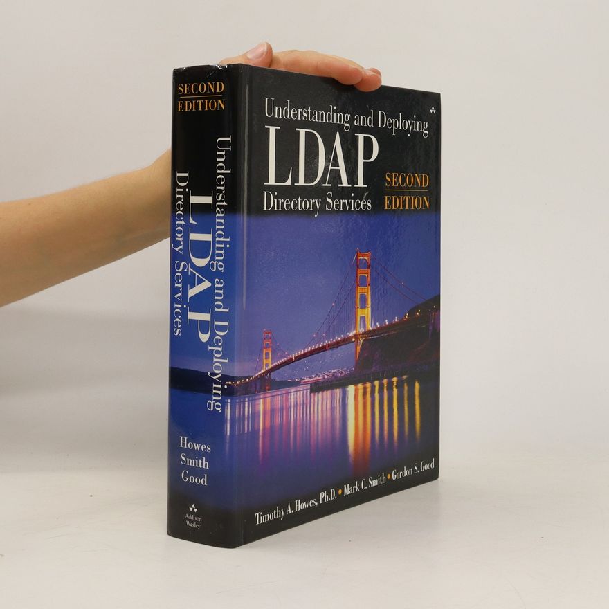 Gordon S. Good Understanding and Deploying LDAP Directory Services